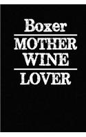 Boxer Mother Wine Lover