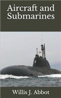 Aircraft and Submarines