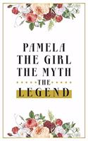 Pamela The Girl The Myth The Legend