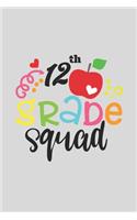 12 th Grade Squad for Kids Gift 12 th Grade Team A beautiful personalized