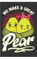 We Make a Great Pear