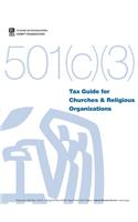 Tax Guide for Churches & Religious Organizations - 501(c)(3)
