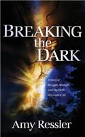 Breaking the Dark