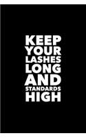 Keep Your Lashes Long And Standards High