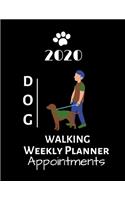 2020 Dog Walking Weekly Planner Appointments