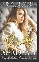 Bully Academy: The Boys of Westview Academy Book One