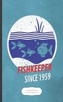 Fish Keeper Since 1959