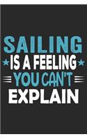 Sailing Is A Feeling You Can't Explain