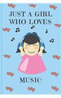 Just A Girl Who Loves Music