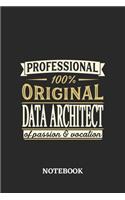 Professional Original Data Architect Notebook of Passion and Vocation: 6x9 inches - 110 blank numbered pages - Perfect Office Job Utility - Gift, Present Idea