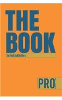 The Book for Electrical Drafters - Pro Series Two: 150-page Lined Work Decor for Professionals to write in, with individually numbered pages and Metric/Imperial conversion charts. Vibrant and glossy 