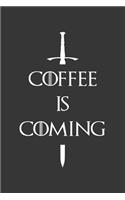 Coffee Is Coming Shirt Notebook: Lined Journal, 120 Pages, 6 x 9, Affordable Gift Journal Matte Finish