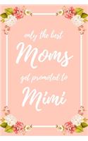 Only the Best Moms Get Promoted To Mimi