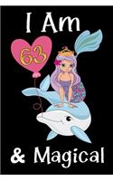 I Am 63 & Magical!: A fairy birthday journal for 63 year old girl gift, fairy birthday notebook for 63 year old girls birthday with more artwork inside, ... journal, wi