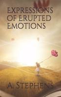 Expressions of Erupted Emotions