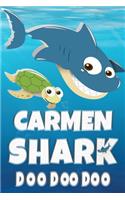 Carmen Shark Doo Doo Doo: Carmen Name Notebook Journal For Drawing Taking Notes and Writing, Personal Named Firstname Or Surname For Someone Called Carmen For Christmas Or Bi