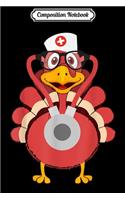 Composition Notebook: Let's Get Basted Nurse Turkey - Funny Thanksgiving Day Gift Journal/Notebook Blank Lined Ruled 6x9 100 Pages