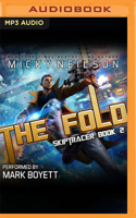 The Fold: (2 Skiptracer)