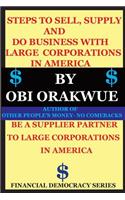 Steps To Sell, Supply And Do Business With Large Corporations in America
