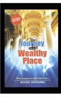 The Journey Into the Wealthy Place