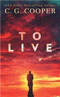 To Live