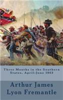 Three Months in the Southern States, April-June 1863