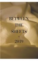 Between the Sheets in 2019
