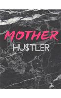 Mother Hustler