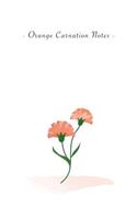 Orange Carnation Notes: 6"x9" Unruled Blank Notebook - Watercolor Texture Nature Garden Flower Illustration Cover. Matte Softcover And White Interior Papers.