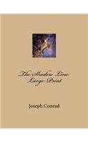 The Shadow Line: Large Print