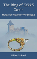 Ring of Kékkő Castle