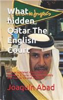 What Hidden Qatar the English Court