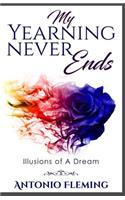 My Yearning Never Ends