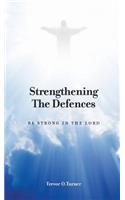 Strengthening the Defences