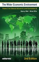 The Wider Economic Environment - 2nd Edition: Theme 2 for Edexcel AS and A Level Economics(2 2nd Edition)