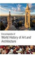 ENCYCLOPAEDIA OF WORLD HISTORY OF ART AND ARCHITECTURE, 4 VOLUMES SET