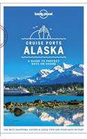 Lonely Planet Cruise Ports Alaska