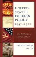 United States Foreign Policy 1945-1968
