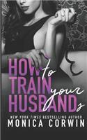 How to Train Your Husbands