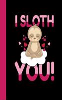 I Sloth You