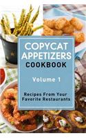 Copycat Appetizers Cookbook, Volume 1