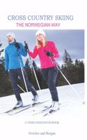 Cross Country Skiing -- The Norwegian Way