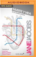 Muerte Y Vida de Las Grandes Ciudades (Narración En Castellano)