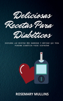 Deliciosas Recetas Para Los Diabéticos