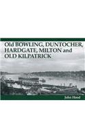 Old Bowling, Duntocher, Hardgate, Milton and Old Kilpatrick