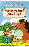 Mister Meddle's Muddles