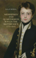 Midshipmen and Quarterdeck Boys in the British Navy, 1771-1831