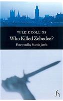 Who Killed Zebedee?