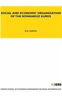 Social and Economic Organization of the Rowanduz Kurds