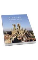 Lincoln Cathedral: A Journey from Past to Present